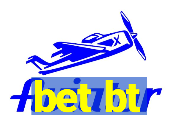 bet bt